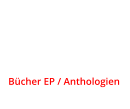 Bücher EP / Anthologien