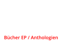 Bücher EP / Anthologien